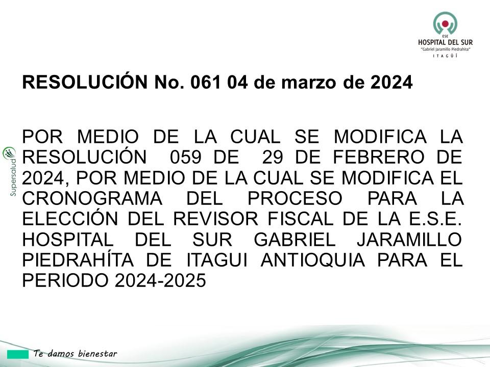 RESOLUCIÓN No. 061 POR MEDIO DE LA CUAL SE MODIFICA LA RESOLUCIÓN  059 DE  29 DE FEBRERO DE 2024